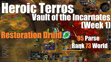 Heroic Terros - Resto Druid - Vault of the Incarnates - World of Warcraft Dragonflight