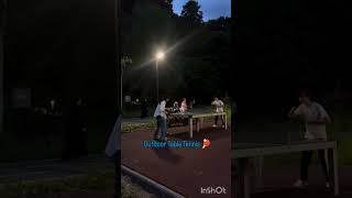 outdoor style Table Tennis 🏓🏓#pingpong #outdoors #letsplay #joinus