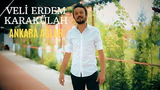 Veli Erdem Karakülah - Ankara Ağlar (Official Clip) Resimi