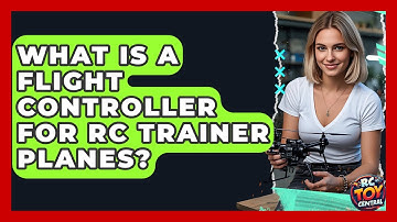 What Is A Flight Controller For RC Trainer Planes? - RC Toy Central