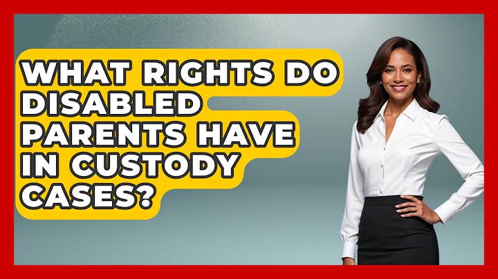 What Rights Do Disabled Parents Have in Custody Cases? | Disability Parenting Network News