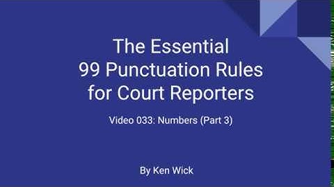 033 99 Punctuation Rules: Numbers Part 3