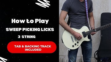 How To Play Sweep Picking  Arpeggio 3 String Guitar Licks -  Lead Guitar Lesson