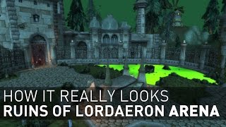 How it REALLY Looks - Ruins of Lordaeron Arena