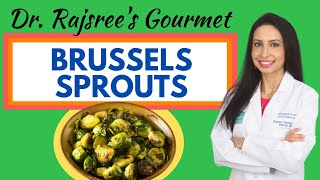 Dr. Rajsree's Gourmet Brussels Sprouts:  Learn how to make this superfood taste amazing! by Rajsree Nambudripad, MD 3,449 views 2 years ago 1 minute, 21 seconds