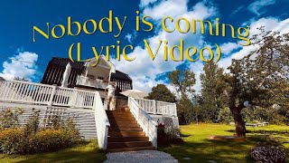 Nate Zeth Nobody Is Coming Official Lyric Video