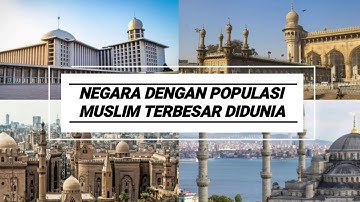 Inilah 10 negara muslim terbesar didunia | indonesia ke berapa ?