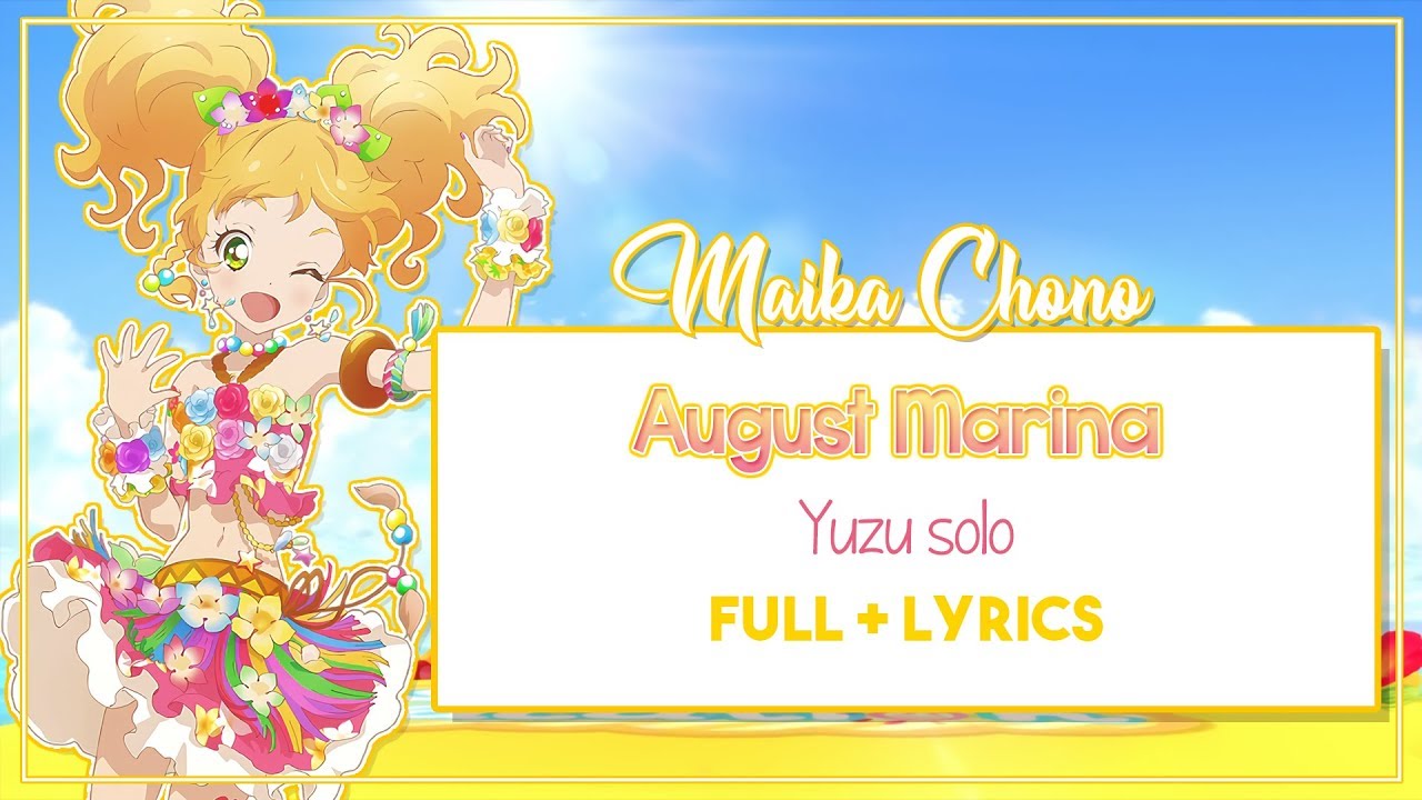 [ROMAJI LYRICS] Aikatsu Stars - August Marina - Yuzu Nikaidou
