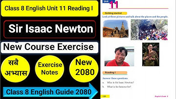 Class 8 English Unit 11 Sir Isaac Newton Reading I/Grammar I/Writing I All Exercise Notes 2080