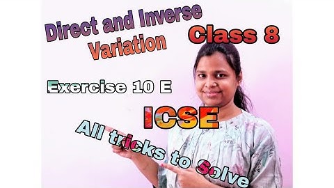 Direct and Inverse variation | Class 8 | ICSE | Selina Concise Solution Exercise 10 E |
