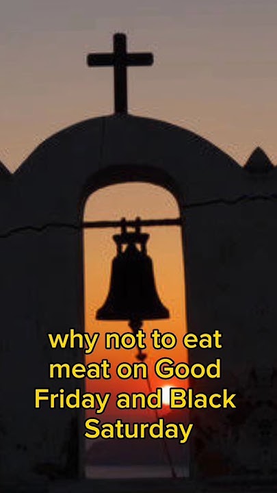 why-not-to-eat-meat-on-good-friday-black-saturday-goodfriday-viral