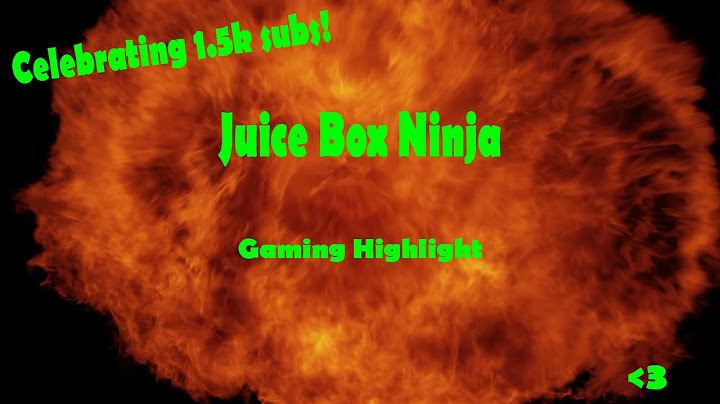 Juice Box Ninja - Channel highlight - Celebrating 1.5k subs!!
