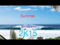Summer bootleg pack 2k15 by clayment k out now