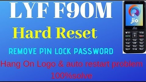 LYF F90M Hard Reset REMOVE PIN LOCK PASSWORD Hang On Logo & auto restart problem 100%solve