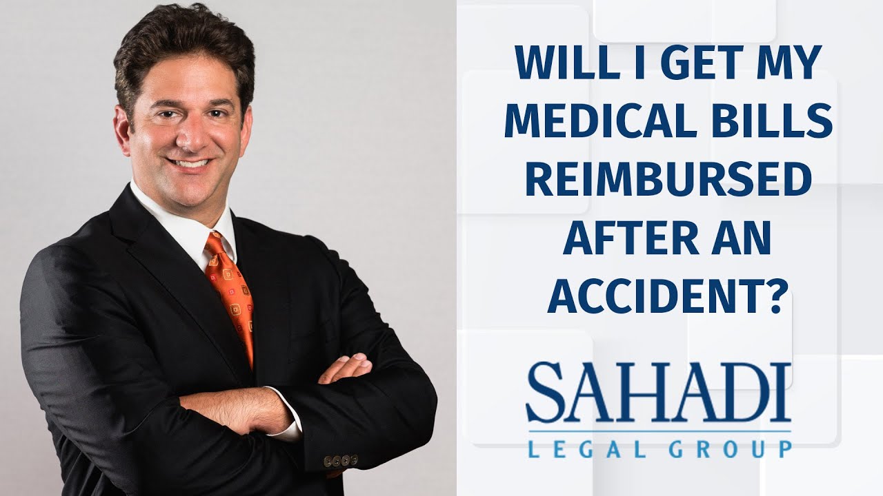 Will I get my medical bills reimbursed after an accident?