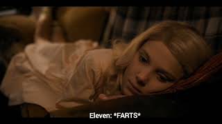 stranger things eleven fart scene