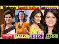 Top 10 Richest South Indian Actresses According to 2022
