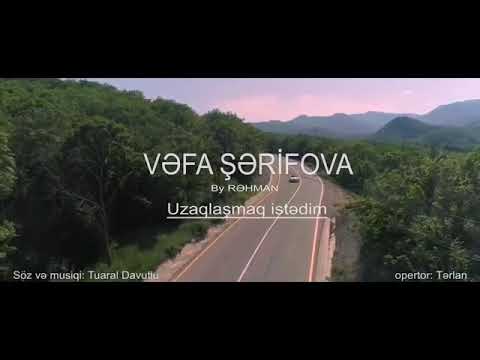 Vefa Şerifova Uzaqlaşmaq istedim 2019