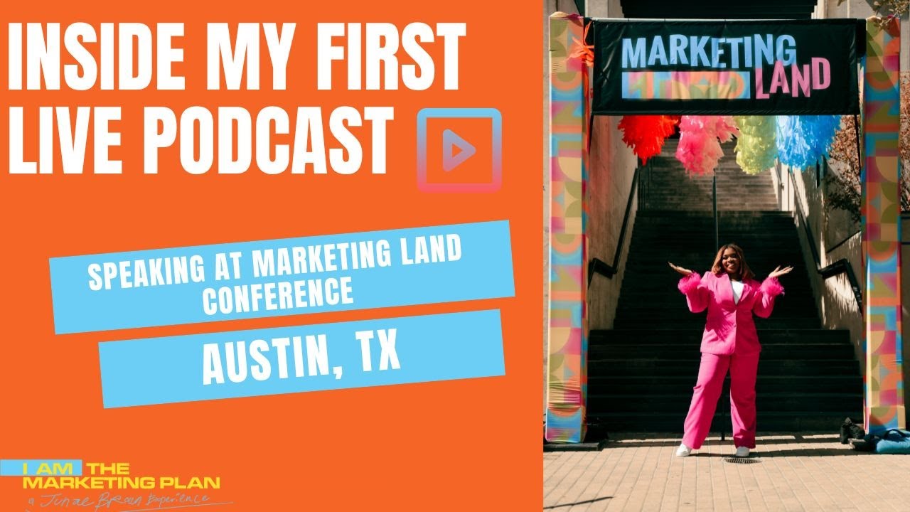 Marketing Land Recap | Junae Brown | Austin Tx