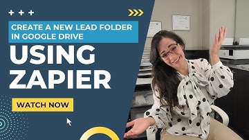 Create a New Lead Folder in your Google Drive using Zapier