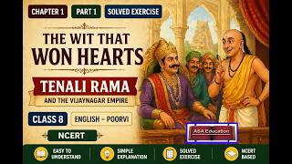 Chapter 1 Part 1 Solved Exercise The Wit That Won Hearts Class 8 English- Poorvi Ncert