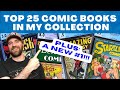 Top 25 comics in my collection