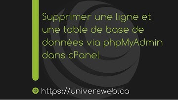Supprimer une ligne et une table de base de données via phpMyAdmin dans cPanel