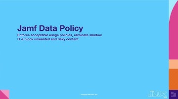 Jamf Data Policy: Enforce acceptable use, eliminate shadow IT, & block unwanted content | JNUC 2021