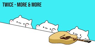 Bongo Cat  TWICE 'MORE & MORE' (KPOP)