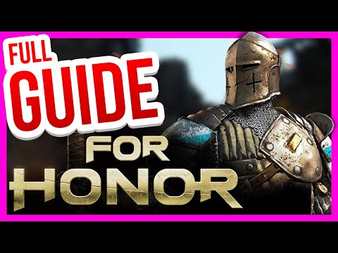 For Honor [Beginner&rsquo;s Guide 2021] - So you want to start?