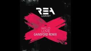 Rea Garvey - Wild Love (Gainsford Remix)