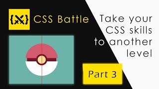 3#Pokeball- Take Your CSS Skills To Another Level With CSS Battles