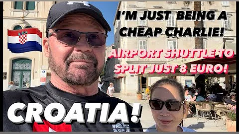 Split Croatia 🇭🇷 I’m A Cheap Charlie Ruining Her vacation - Airport Shuttle To Split City!