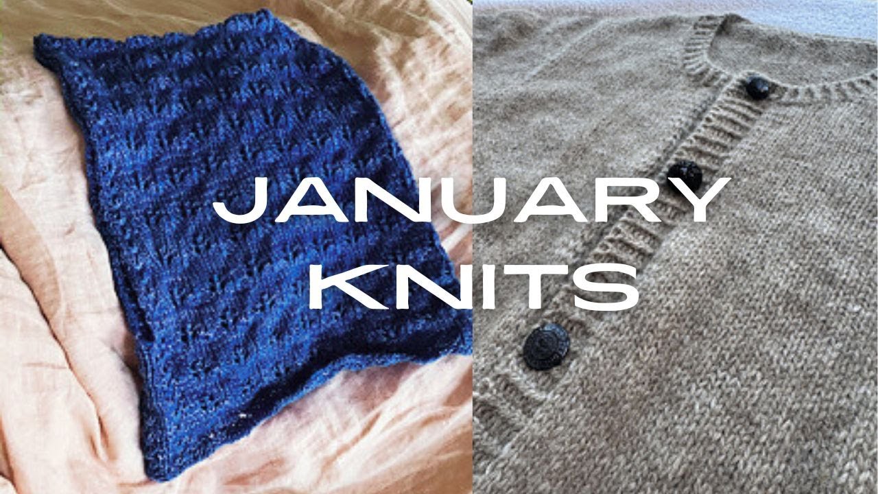 January knitting - YouTube