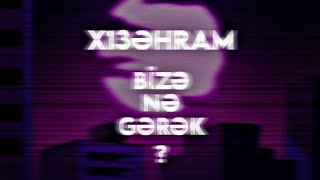 x13əhram - Bizə,nə gərək? (official music) Resimi