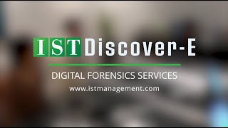 IST's Digital Forensics Services