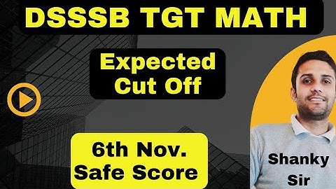 Dsssb TGT Math Expected Cut Off #tgtmaths #tgt #pgt #pgtmaths #dsssbtgtmaths #dsssb #dsssbmaths