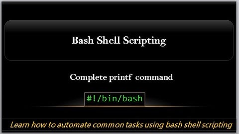complete printf command | Bash Shell Scripting Tutorials | Decorate output with printf command