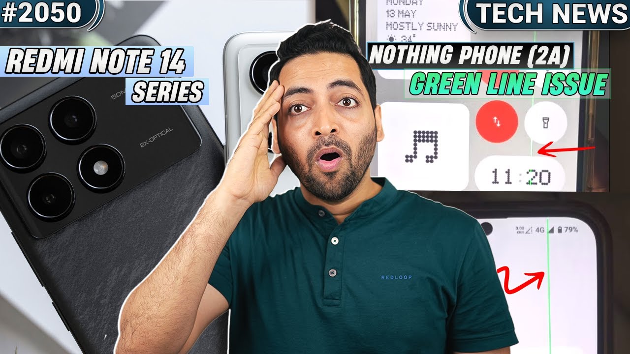 Redmi Note 14 Pro,Nothing Phone 2a Green Line,Biggest iPhone Ever,SD 8 Gen 4 Crazy Antutu,