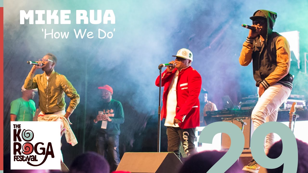 Mike Rua  125 How we do Live at The Koroga Festival