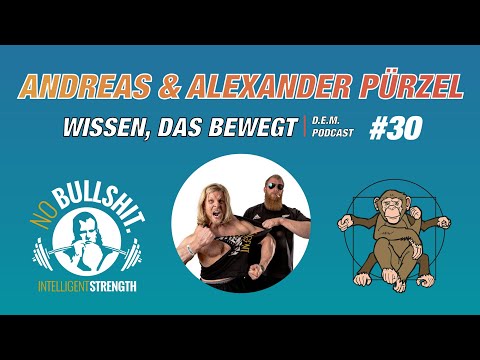 Wissen, das bewegt #30 - Andreas & Alexander Pürzel / Intelligent Strength
