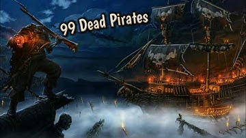 99 Dead Pirates | Preview