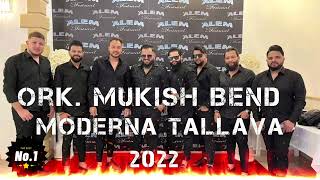 Ork. Mukis Bend & ceyhan Moderna TALLAVA BOMBA LIVE 2022█▬█ █ ▀█▀ Resimi