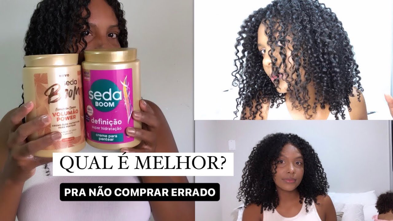 FINALIZAÇÃO COM SEDA BOOM DEFINIÇÃO SUPER HIDRATAÇÃO E VOLUMÃO POWER - QUAL É MELHOR? @Seda