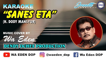 KARAOKE SANES ETA - H. DODY MANSYUR │ MUSIC COVER BY WA EDEN