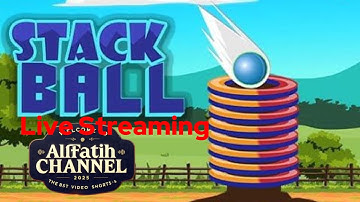 Alfatih Live Stack Ball 3d #gameslive #gaming #shortsfeed #stackball3d