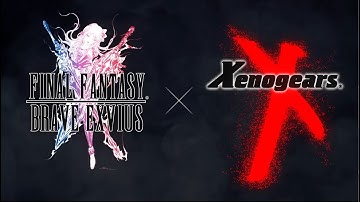 【FFBE】Xenogears Collaboration Trailer【Global】