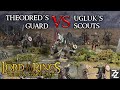 Ugluk's Scouts VS Theodred's Guard! ~ War in Rohan Legion Showcase