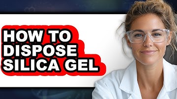 How to Dispose of Silica Gel (Full Guide)