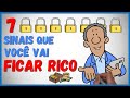 ✨ 7 Sinais Inegáveis de que Você Vai Ficar Rico (Mesmo que não pareça) 💰🚀